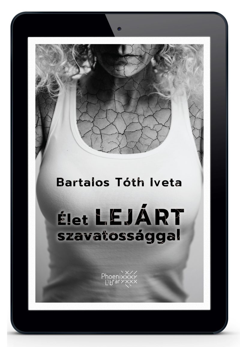 bartalos tóth iveta élet lejárt szavatossággal e-book